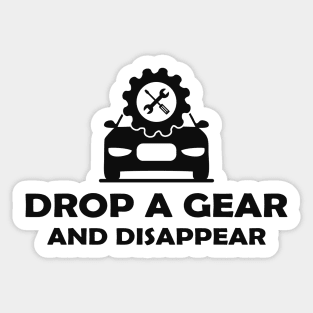 Mechanic - Drop a gear and disappear Sticker